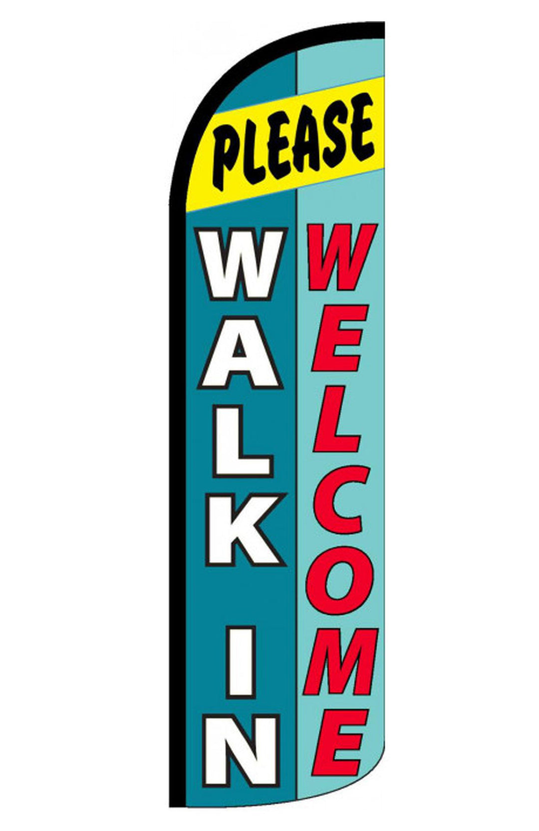 Please Walk In Welcome