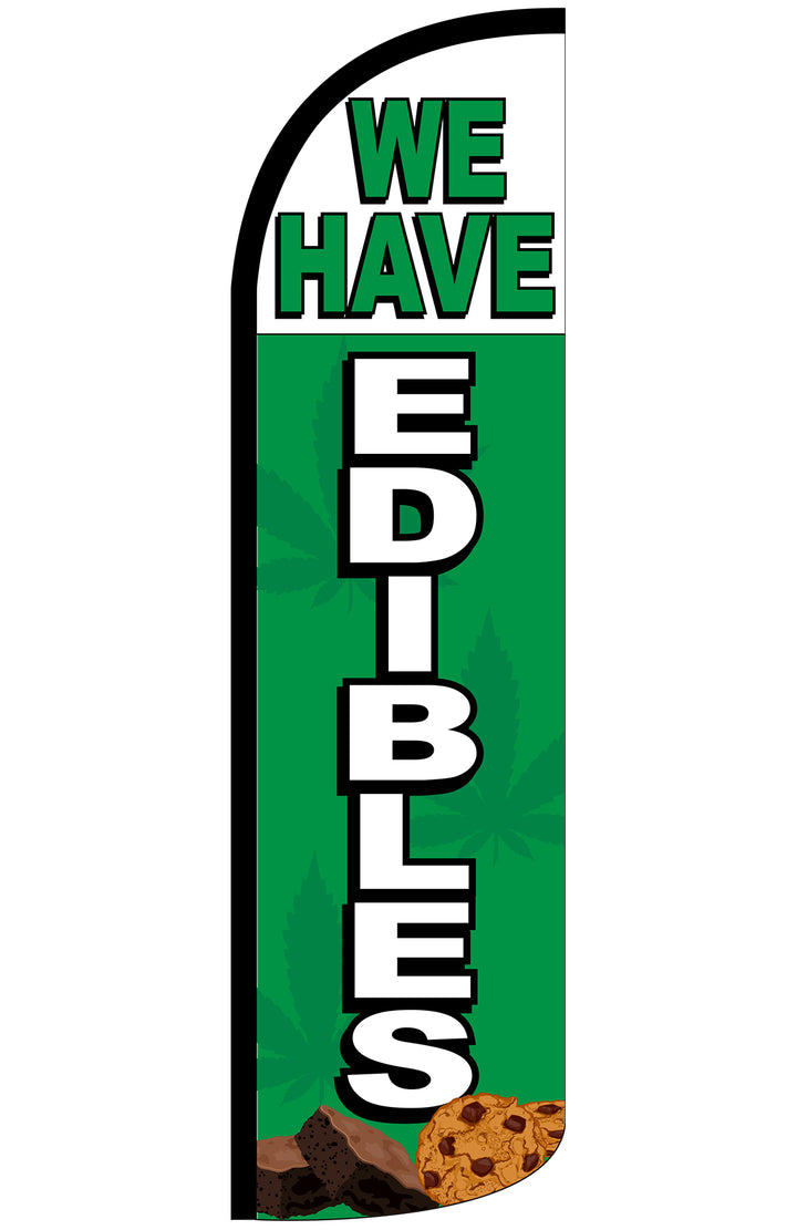 We Have Edibles