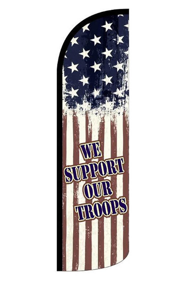 We Support Our  Troops
